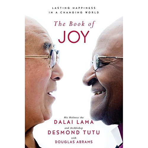 book of joy happiness dalai lama desmond tutu douglas abrams