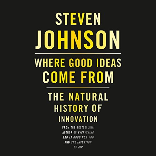 where good ideas come from steven johnson