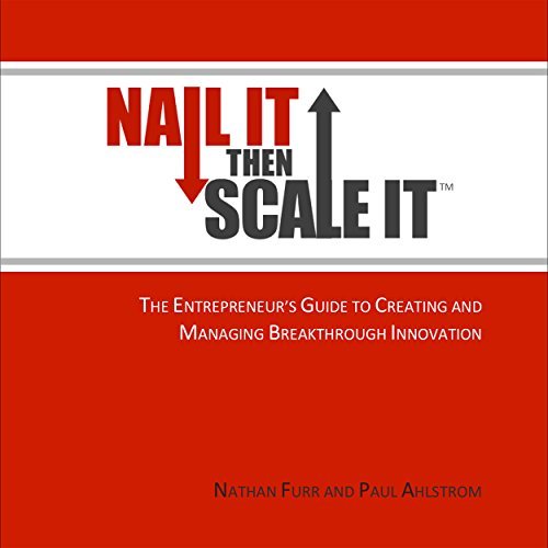 nail it then scale it nathan furr paul ahlstrom